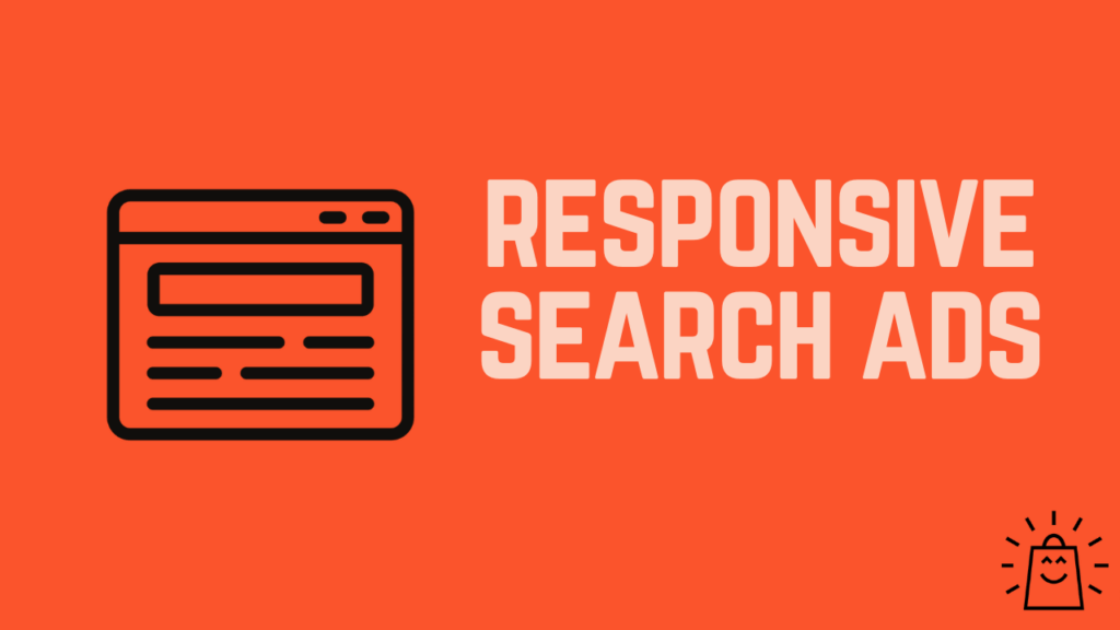 What Are Responsive Search ads and Why Should businesses Use Them?