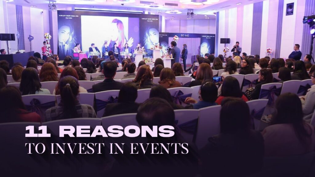 11 Reasons to Invest In Events